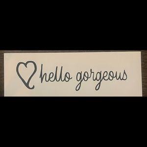 Hello Gorgeous Mirror Sticker